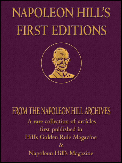 Title details for Napoleon Hill's First Editions by Napoleon Hill - Available